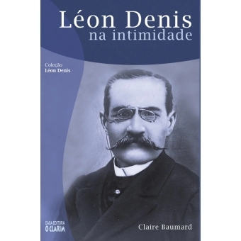 Léon Denis na intimidade